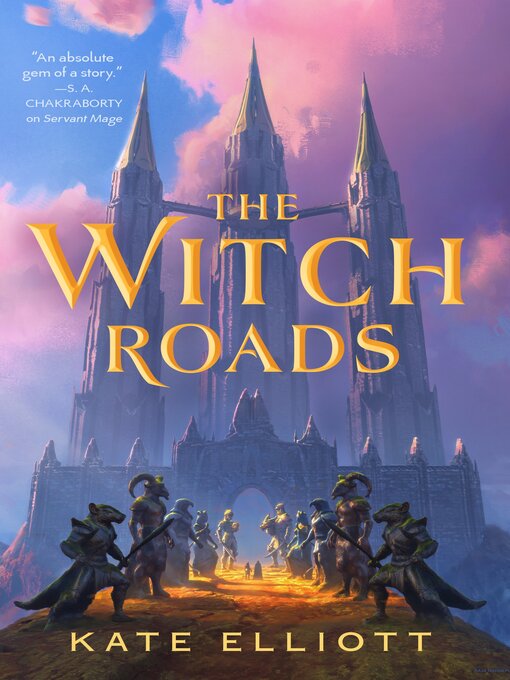 Title details for The Witch Roads by Kate Elliott - Available